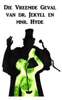 Die Vreemde Geval Van Dr. Jekyll En Mnr. Hyde