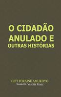 O Cidadão anulado e outras histórias