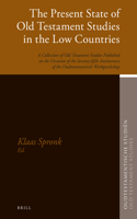 Present State of Old Testament Studies in the Low Countries