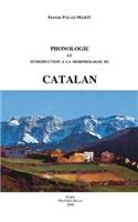 Phonologie Et Introduction a La Morphologie Du Catalan