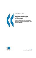 Nuclear Science: Nuclear Production of Hydrogen Fourth Information Exchange Meeting, Oakbrook, Illinois, USA, 14-16 April 2009