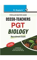 Dsssb: Teachers PGT Biology Exam Guide