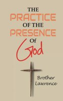 The Practice Of The Presence Of God