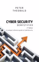 Cybersecurity Demystified (2nd Edition)