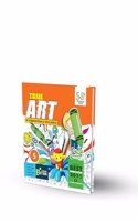 Souvenir Education True Art (An Integrated Book On Art & Activity) Class 5 (English, Paperback, Swati Sharma)