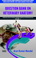 Question Bank on Veterinary Anatomy (Veterinary Gross Anatomy, Applied Anatomy and Biomechanics)