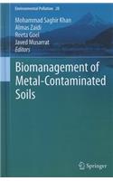 Biomanagement of Metal-Contaminated Soils