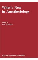 What's New in Anesthesiology