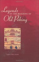 Legends of the Building of Old Peking