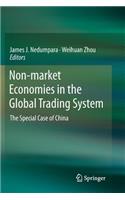 Non-Market Economies in the Global Trading System