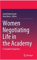 Women Negotiating Life in the Academy