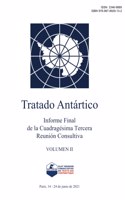 Informe Final de la Cuadragésima Tercera Reunión Consultiva del Tratado Antártico. Volumen II