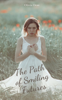 The Path of Smiling Futures