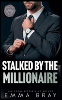 Stalked by the Millionaire: (Stalking A-Z)