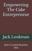 Empowering The Cake Entrepreneur