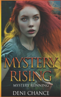 Mystery Running: Mystery Rising Book 1