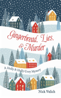 Gingerbread, Lies, & Murder
