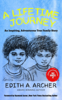 Lifetime Journey: An Inspiring, Adventurous True Family Story