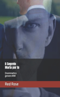 Il Segreto Morto per te
