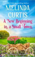 A New Beginning in a Small Town: (3 Love in Harmony Valley)
