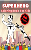 Superhero Coloring Book for Kids