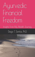 Ayurvedic Financial Freedom