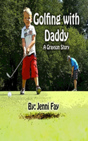 Golfing with Daddy