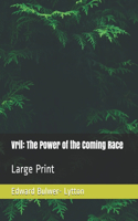 Vril: The Power of the Coming Race: Large Print