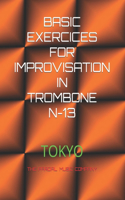 Basic Exercices for Improvisation in Trombone N-13: Tokyo