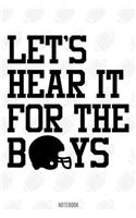 Lets Hear It for the boys Notebook