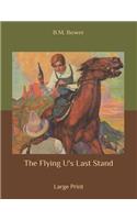 The Flying U's Last Stand