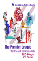 The Premier League Word Search Book for Adults - 320 Player / 20 Team