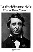 La Désobéissance civile: édition originale
