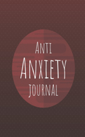 Anti Anxiety Journal