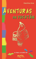 Aventuras en Yucatán