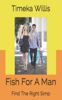 Fish For A Man