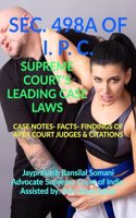 Sec. 498a of I. P. C.- Supreme Court's Leading Case Laws