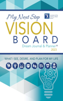 My Next Step Vision Board Dream Journal & Planner(R) 2023