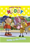 Skittle in the Middle: (No. 18 "Make Way for Noddy")