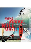 Have Board, Will Travel