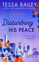 Disturbing His Peace: The Academy(3 Academy)