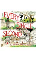 Every Single Second