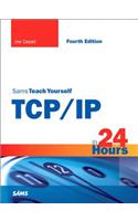 Sams Teach Yourself TCP/IP in 24 Hours