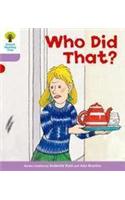 Oxford Reading Tree: Level 1+: More Patterned Stories: Who Did That?: (Oxford Reading Tree)
