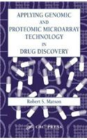 Applying Genomic and Proteomic Microarray Technology in Drug Discovery