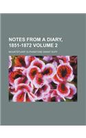 Notes from a Diary, 1851-1872 Volume 2: (English)