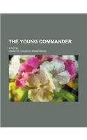 The Young Commander; A Novel