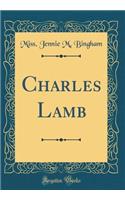 Charles Lamb (Classic Reprint)