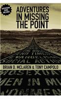 Adventures in Missing the Point: How the Culture-Controlled Church Neutered the Gospel