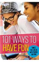 101 Ways to Have Fun
